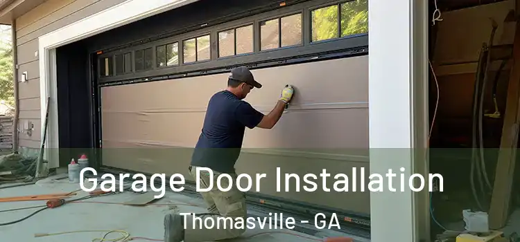  Garage Door Installation Thomasville - GA