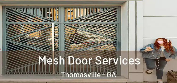 Mesh Door Services Thomasville - GA